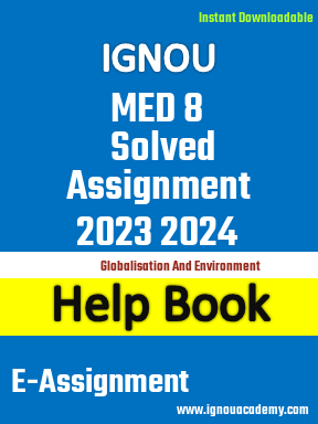 IGNOU MED 8 Solved Assignment 2023 2024